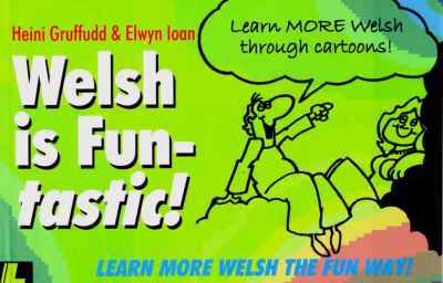 Llun o 'Welsh is Fun-tastic!' gan Heini Gruffudd, Elwyn Ioan